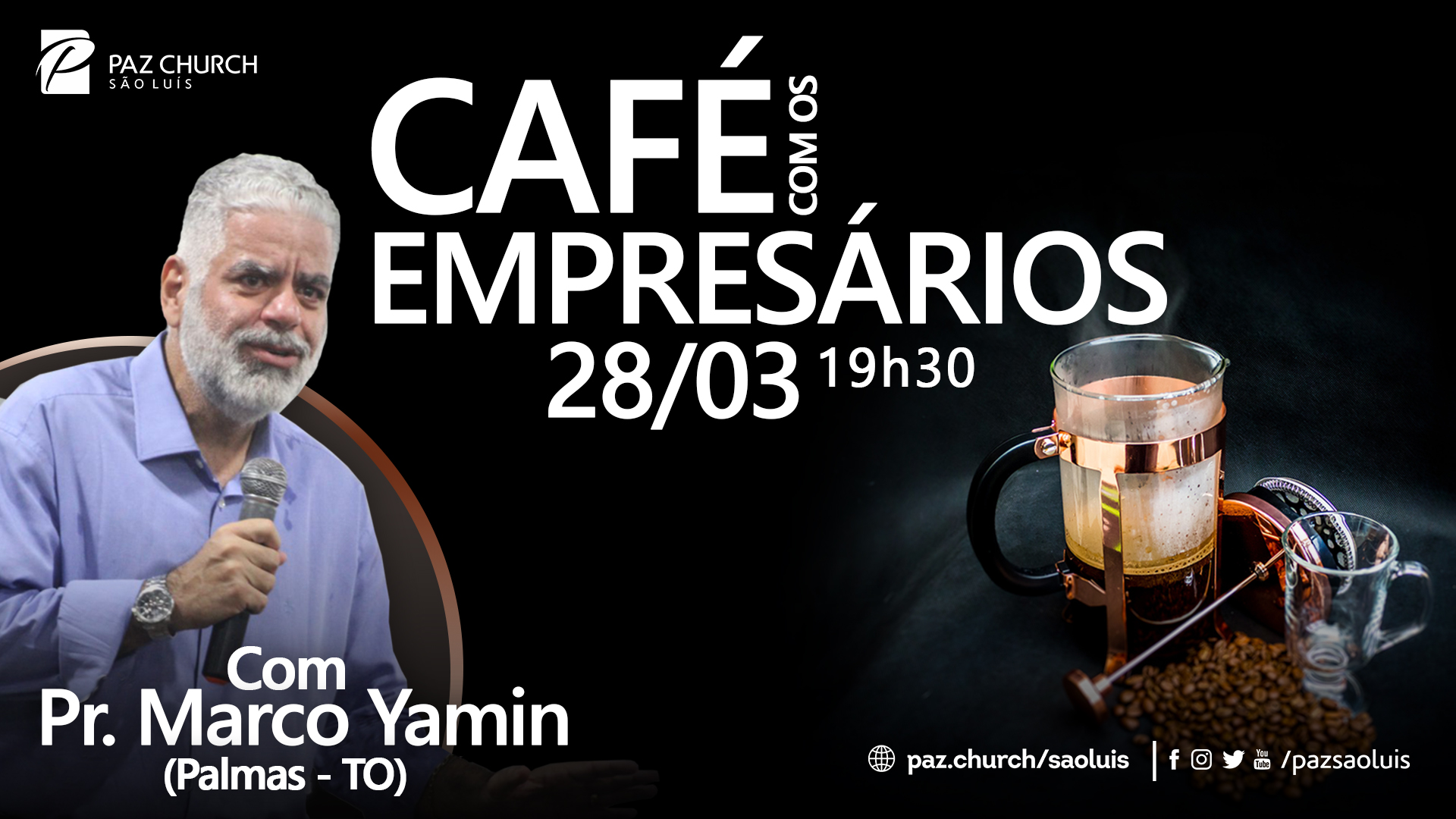 Café com os empresários Paz Church São Luís